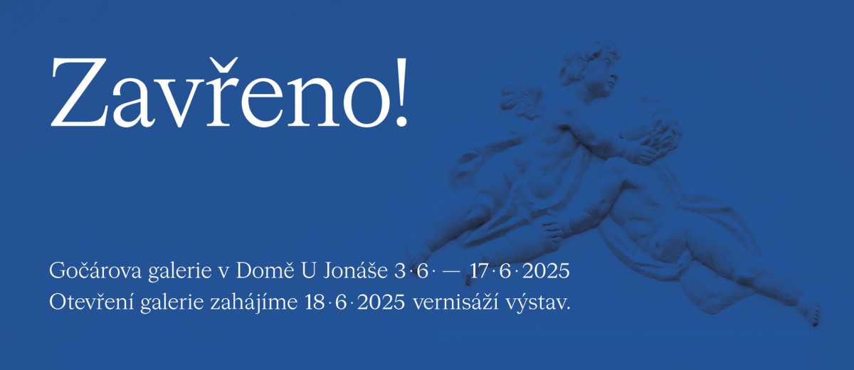 Dům U Jonáše bude od 3.6 do 17.6. uzavřen z důvodů instalace nových výstav!