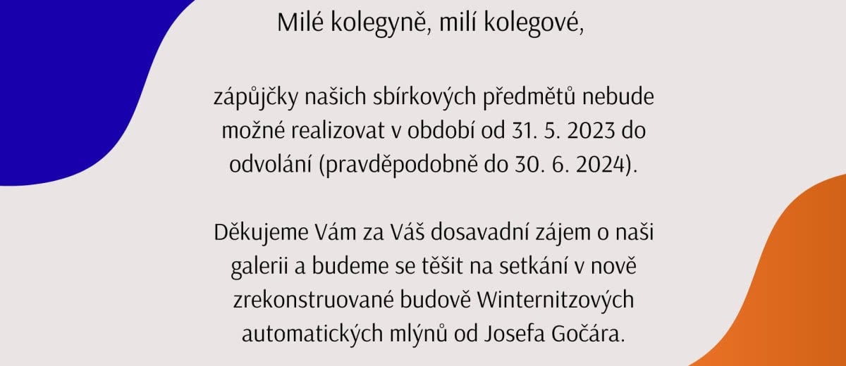 Informace o omezení zápůjček našich děl
