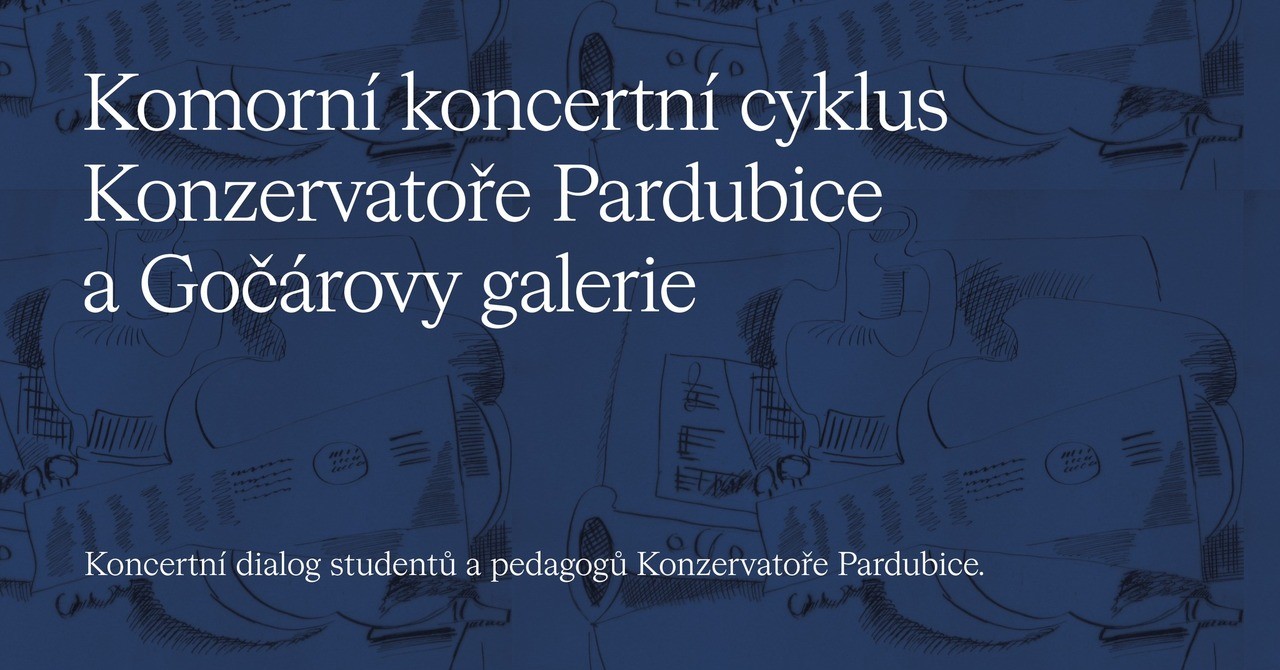 Komorní koncertní cyklus Konzervatoře Pardubice a Gočárovy galerie